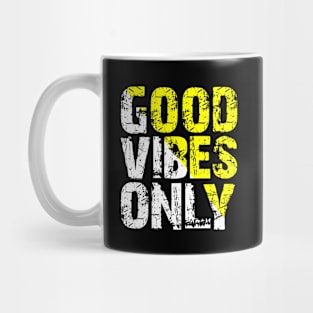 Good Vibes Only Mug